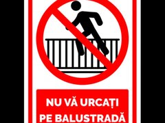 Indicator nu va urcati pe balustrada